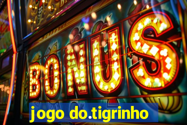 jogo do.tigrinho